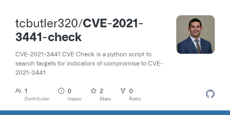 GitHub - tcbutler320/CVE-2021-3441-check: CVE-2021-3441 CVE Check is a python script to search targets for indicators of compromise…