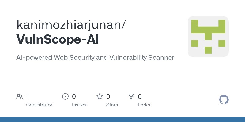 GitHub - kanimozhiarjunan/VulnScope-AI: AI-powered Web Security and Vulnerability Scanner