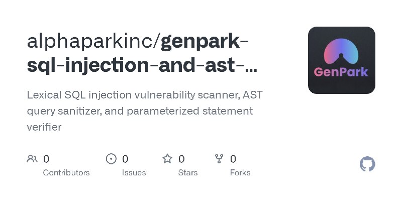 alphaparkinc/genpark-sql-injection-and-ast-query-sanitizer-skill