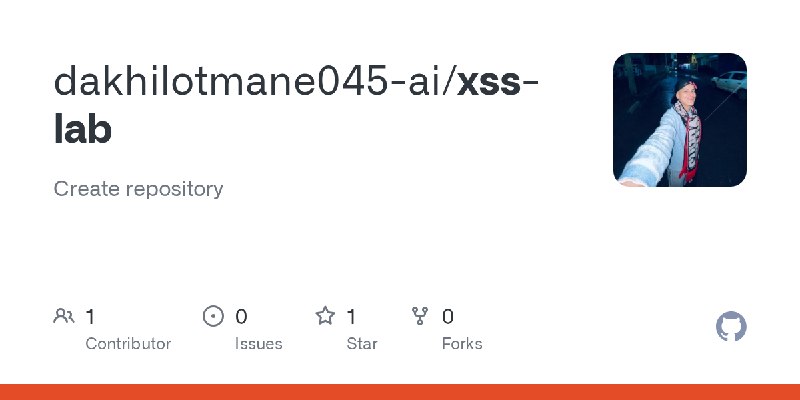 GitHub - dakhilotmane045-ai/xss-lab: Create repository