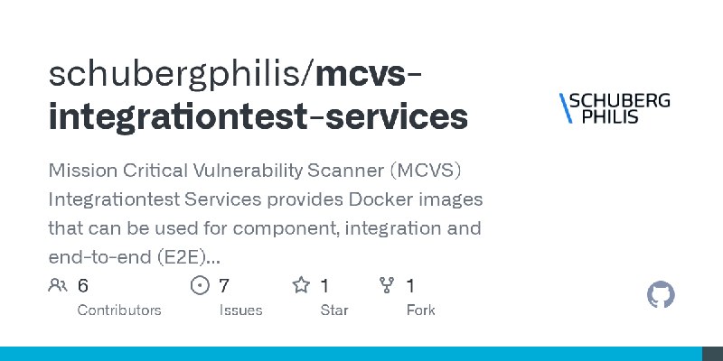GitHub - schubergphilis/mcvs-integrationtest-services: Mission Critical Vulnerability Scanner (MCVS) Integrationtest Services provides…
