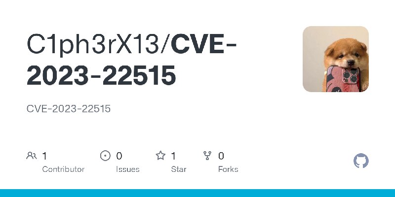 GitHub - C1ph3rX13/CVE-2023-22515: CVE-2023-22515