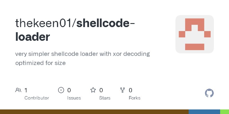 GitHub - thekeen01/shellcode-loader: very simpler shellcode loader with xor decoding optimized for size