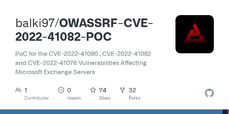 GitHub - balki97/OWASSRF-CVE-2022-41082-POC: PoC for the CVE-2022-41080 , CVE-2022-41082 and CVE-2022-41076 Vulnerabilities Affecting…