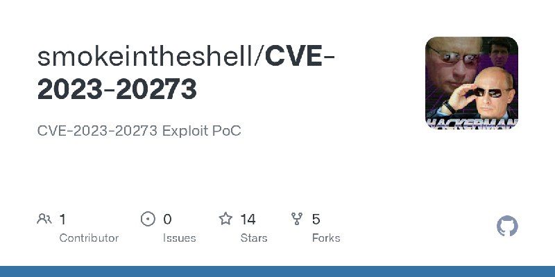GitHub - smokeintheshell/CVE-2023-20273: CVE-2023-20273 Exploit PoC