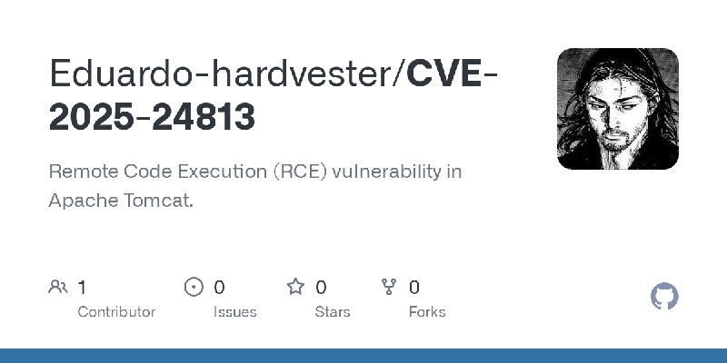 GitHub - Eduardo-hardvester/CVE-2025-24813: Remote Code Execution (RCE) vulnerability in Apache Tomcat.