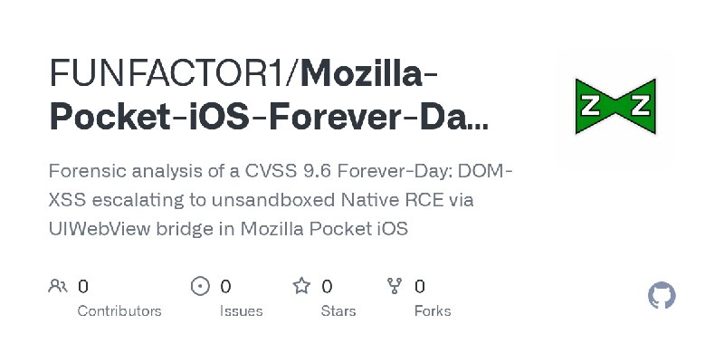 FUNFACTOR1/Mozilla-Pocket-iOS-Forever-Day-DOM-XSS-to-RCE-via-UIWebView-Bridge