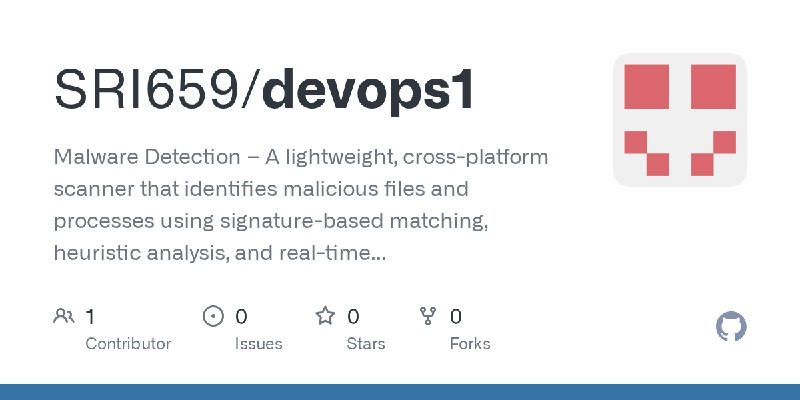 GitHub - SRI659/devops1: Malware Detection – A lightweight, cross-platform scanner that identifies malicious files and processes…