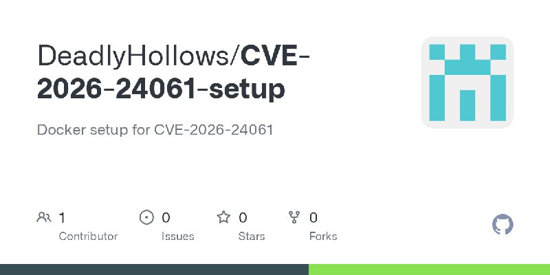 GitHub - DeadlyHollows/CVE-2026-24061-setup: Docker setup for CVE-2026-24061