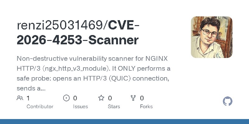 GitHub - renzi25031469/CVE-2026-4253-Scanner: Non-destructive vulnerability scanner for NGINX HTTP/3 (ngx_http_v3_module). It ONLY…