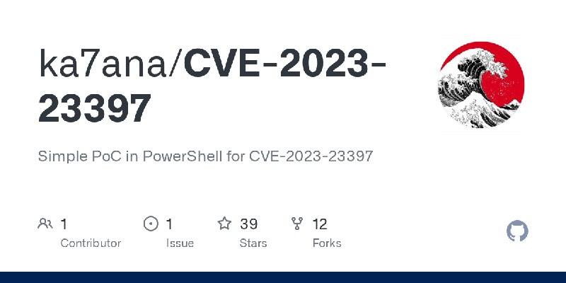 GitHub - ka7ana/CVE-2023-23397: Simple PoC in PowerShell for CVE-2023-23397