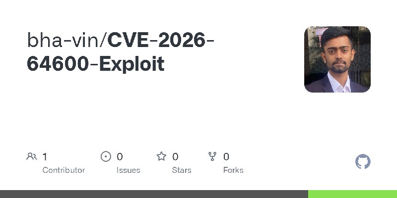 GitHub - bha-vin/CVE-2026-64600-Exploit
