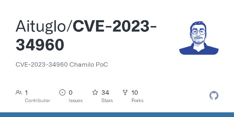 GitHub - Aituglo/CVE-2023-34960: CVE-2023-34960 Chamilo PoC
