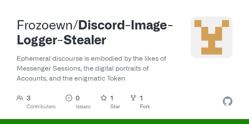 GitHub - Frozoewn/Discord-Image-Logger-Stealer: Ephemeral discourse is embodied by the likes of Messenger Sessions, the digital…