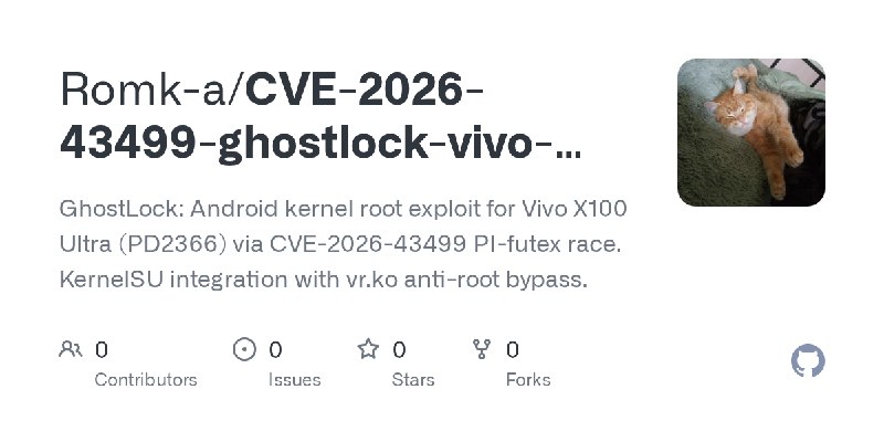 Romk-a/CVE-2026-43499-ghostlock-vivo-x100-ultra-root