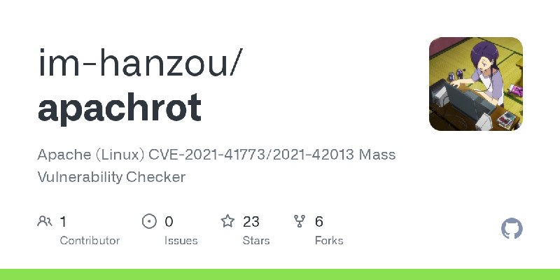 GitHub - im-hanzou/apachrot: Apache (Linux) CVE-2021-41773/2021-42013 Mass Vulnerability Checker