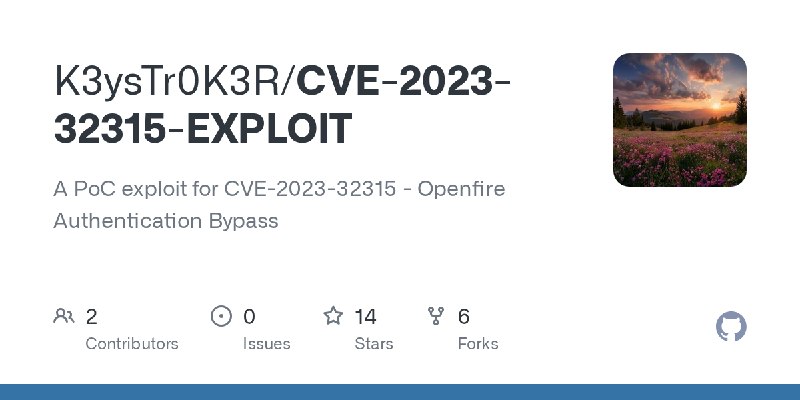 GitHub - K3ysTr0K3R/CVE-2023-32315-EXPLOIT: A PoC exploit for CVE-2023-32315 - Openfire Authentication Bypass