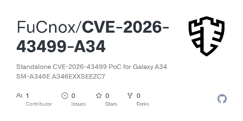 GitHub - FuCnox/CVE-2026-43499-A34: Standalone CVE-2026-43499 PoC for Galaxy A34 SM-A346E A346EXXSEEZC7