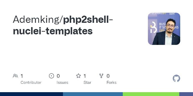 GitHub - Ademking/php2shell-nuclei-templates