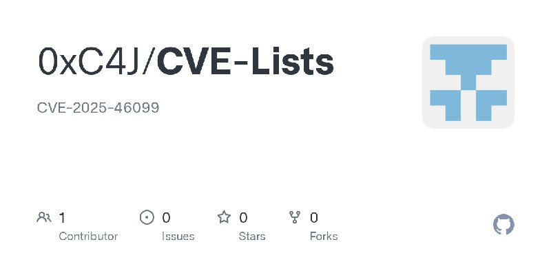 GitHub - 0xC4J/CVE-Lists: CVE-2025-46099