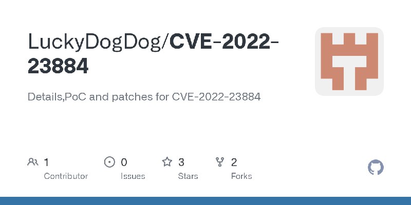 GitHub - LuckyDogDog/CVE-2022-23884: Details,PoC and patches for CVE-2022-23884