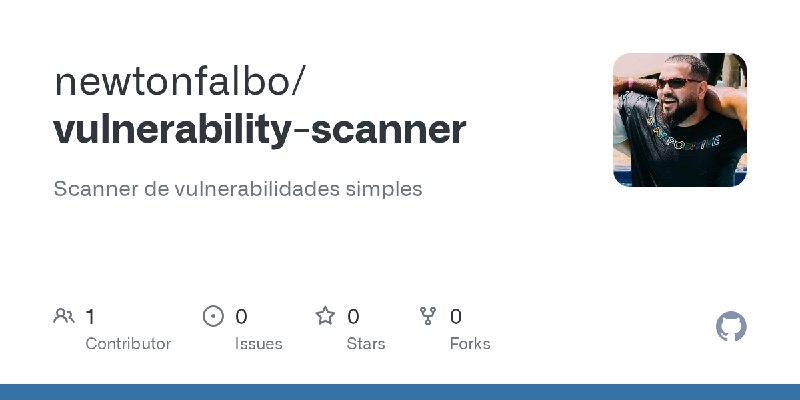 GitHub - newtonfalbo/vulnerability-scanner: Scanner de vulnerabilidades simples