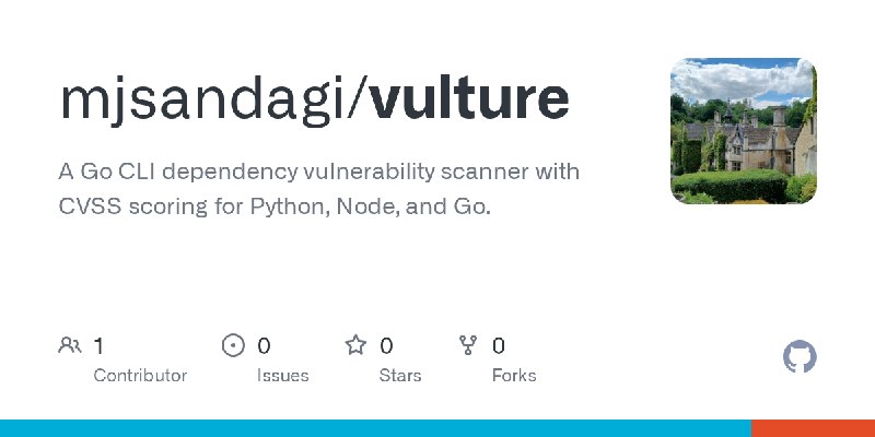 GitHub - mjsandagi/vulture: A Go CLI dependency vulnerability scanner with CVSS scoring for Python, Node, and Go.