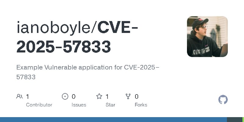GitHub - ianoboyle/CVE-2025-57833: Example Vulnerable application for CVE-2025–57833