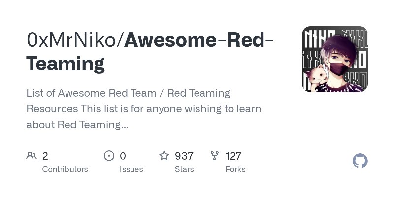 GitHub - 0xMrNiko/Awesome-Red-Teaming: List of Awesome Red Team / Red Teaming Resources  This list is for anyone wishing to learn…