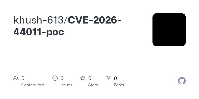 khush-613/CVE-2026-44011-poc