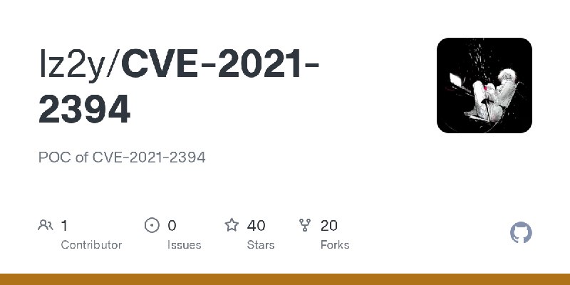 GitHub - lz2y/CVE-2021-2394: POC of CVE-2021-2394