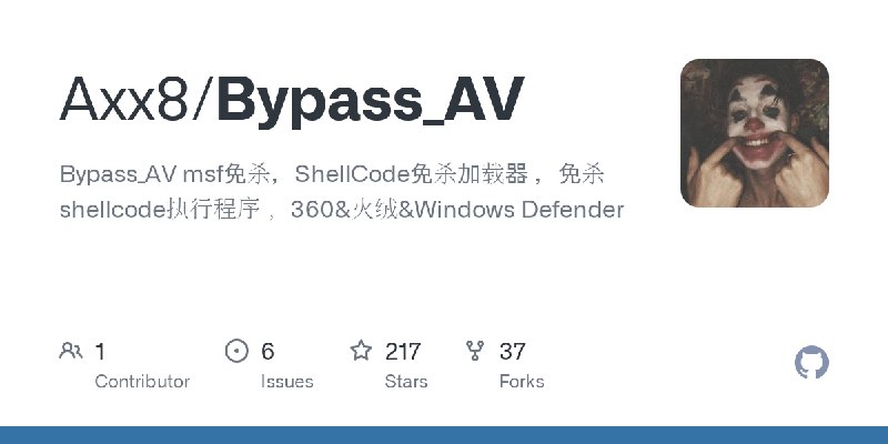 GitHub - Axx8/Bypass_AV: Bypass_AV msf免杀，ShellCode免杀加载器 ，免杀shellcode执行程序 ，360&火绒&Windows Defender