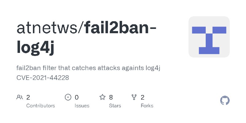 GitHub - atnetws/fail2ban-log4j: fail2ban filter that catches attacks againts log4j CVE-2021-44228