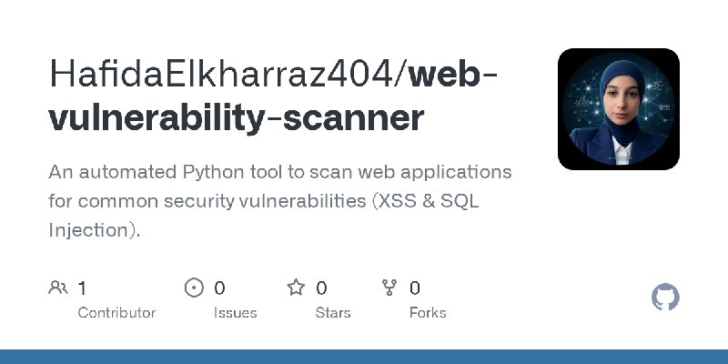 GitHub - HafidaElkharraz404/web-vulnerability-scanner: An automated Python tool to scan web applications for common security vulnerabilities…