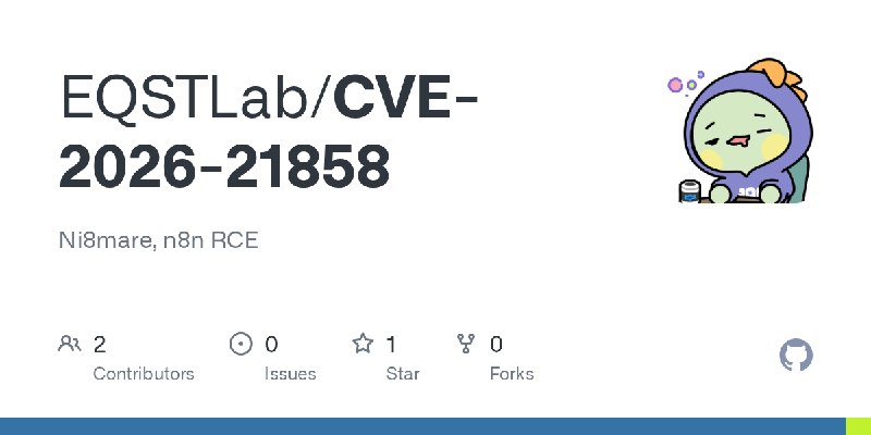 GitHub - EQSTLab/CVE-2026-21858: Ni8mare, n8n RCE