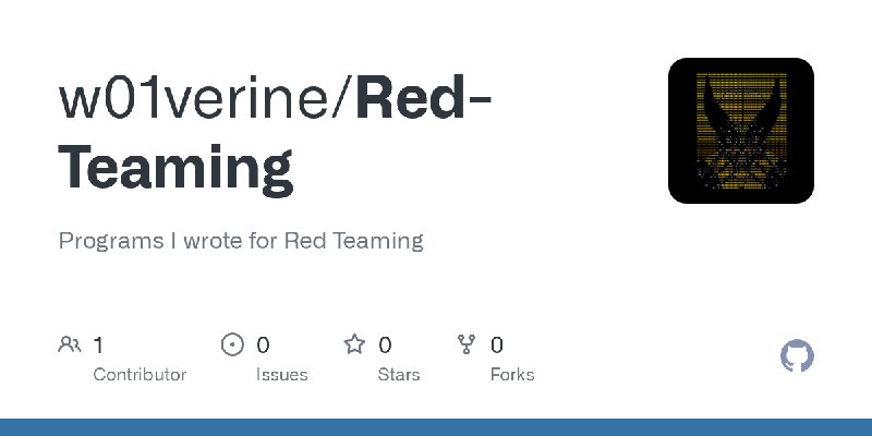 GitHub - w01verine/Red-Teaming: Programs I wrote for Red Teaming