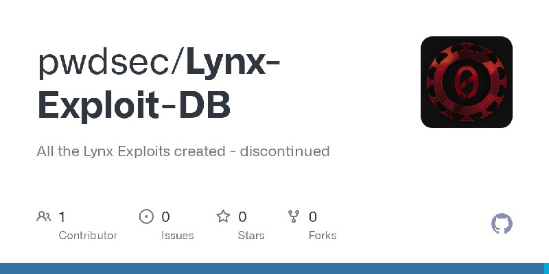 GitHub - pwdsec/Lynx-Exploit-DB: All the Lynx Exploits created - discontinued
