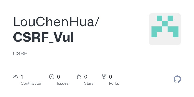 GitHub - LouChenHua/CSRF_Vul: CSRF
