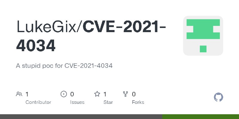 GitHub - LukeGix/CVE-2021-4034: A stupid poc for CVE-2021-4034