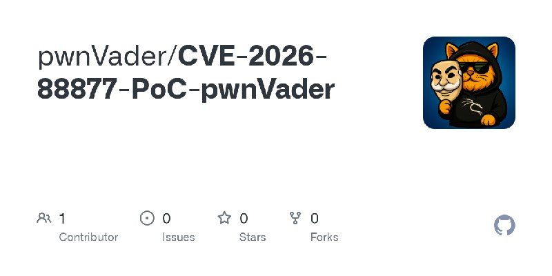 GitHub - pwnVader/CVE-2026-88877-PoC-pwnVader