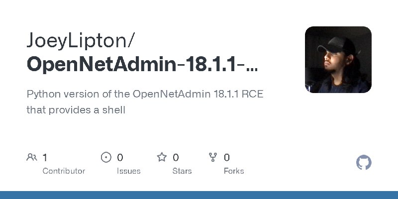 GitHub - JoeyLipton/OpenNetAdmin-18.1.1-ReverseShell: Python version of the OpenNetAdmin 18.1.1 RCE that provides a shell