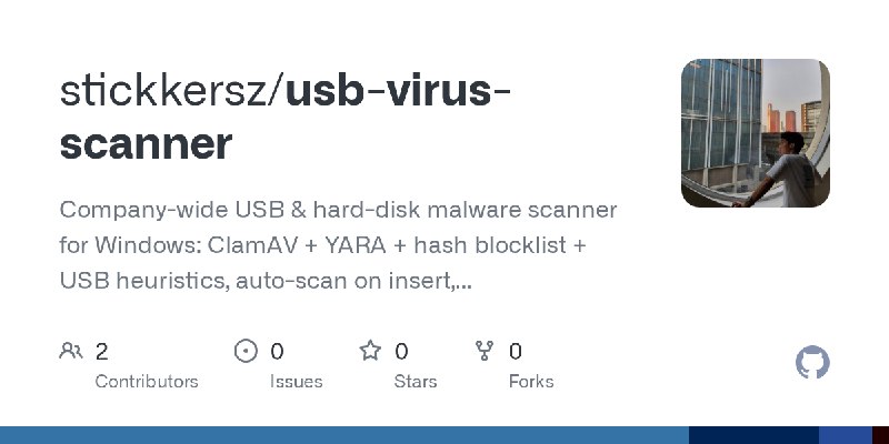 GitHub - stickkersz/usb-virus-scanner: Company-wide USB & hard-disk malware scanner for Windows: ClamAV + YARA + hash blocklist…