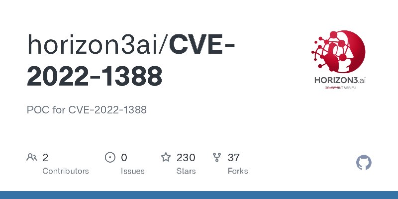 GitHub - horizon3ai/CVE-2022-1388: POC for CVE-2022-1388