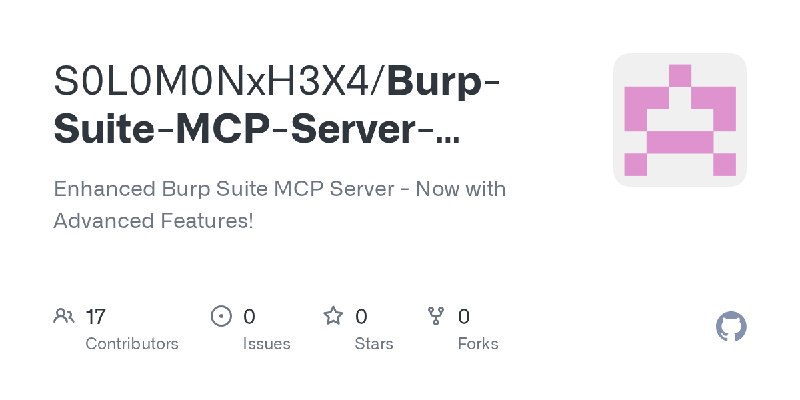 GitHub - S0L0M0NxH3X4/Burp-Suite-MCP-Server-Extension: Enhanced Burp Suite MCP Server - Now with Advanced Features!
