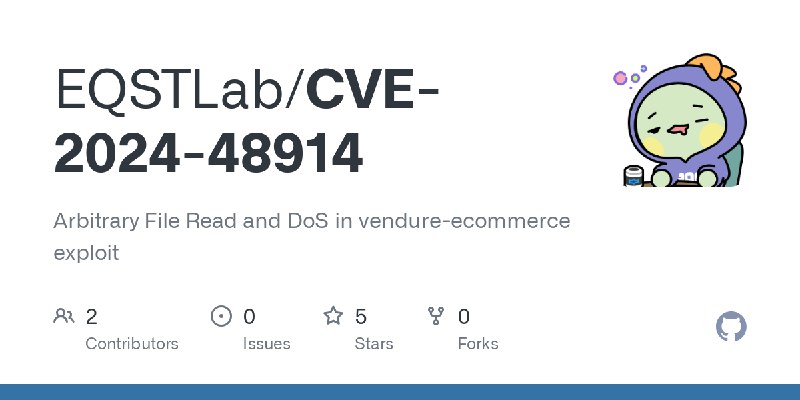 GitHub - EQSTLab/CVE-2024-48914: Arbitrary File Read and DoS in vendure-ecommerce exploit