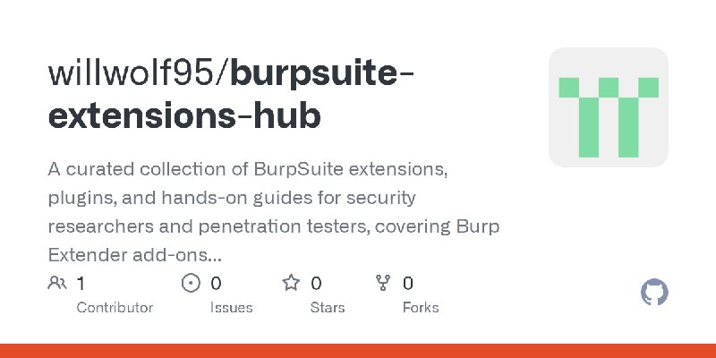 GitHub - willwolf95/burpsuite-extensions-hub: A curated collection of BurpSuite extensions, plugins, and hands-on guides for security…