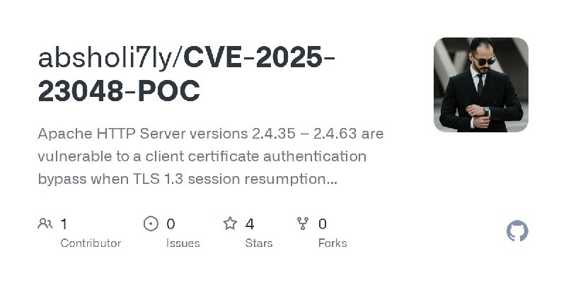 GitHub - absholi7ly/CVE-2025-23048-POC: Apache HTTP Server versions 2.4.35 – 2.4.63 are vulnerable to a client certificate authentication…
