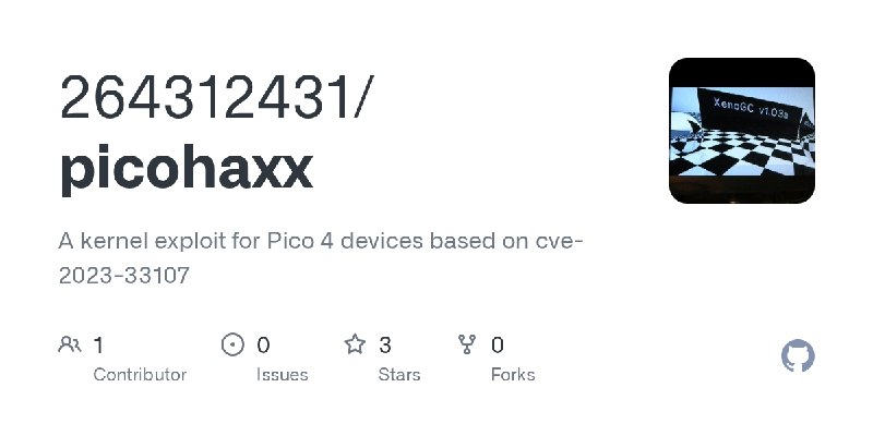 GitHub - 264312431/picohaxx: A kernel exploit for Pico 4 devices based on cve-2023-33107