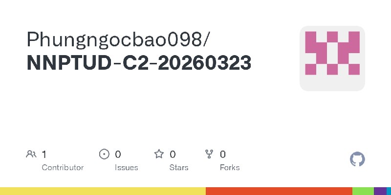 GitHub - Phungngocbao098/NNPTUD-C2-20260323