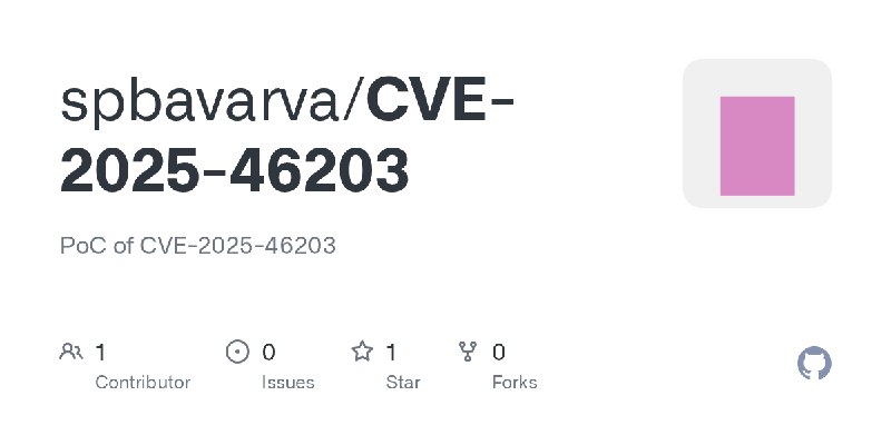 GitHub - spbavarva/CVE-2025-46203: PoC of CVE-2025-46203